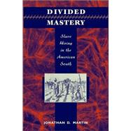 Divided Mastery,9780674011496