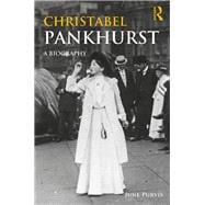 Christabel Pankhurst: A Biography