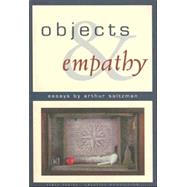 Objects and Empathy : Essays