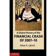 A Global History of the Financial Crash of 2007-2010
