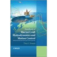 Handbook of Marine Craft Hydrodynamics and Motion Control
