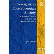 Sovereignty in Post-Sovereign Society: A Systems Theory of European Constitutionalism