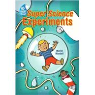 No-Sweat Science®: Super Science Experiments