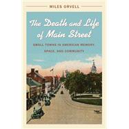 The Death and Life of Main Street
