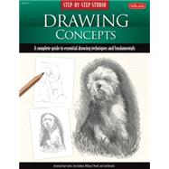 Step-by-Step Studio: Drawing Concepts A complete guide to essential drawing techniques and fundamentals