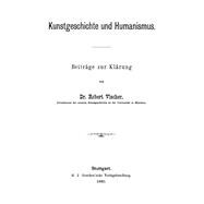 Kunstgeschichte und Humanismus