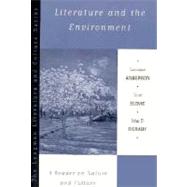 Literature and the Environment : A Reader on Nature and Culture