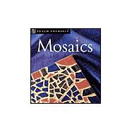 Teach Yourself Mosaics