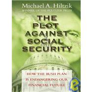 The Plot Against Social Security