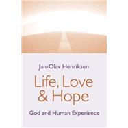 Life, Love, and Hope