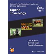Blackwell's Five-Minute Veterinary Consult Clinical Companion Equine Toxicology
