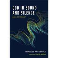 God in Sound and Silence