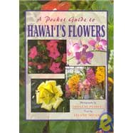 A Pocket Guide to Hawaii's Flowers,9781566471497
