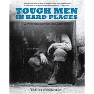 Tough Men in Hard Places