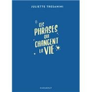 Ces phrases qui changent la vie