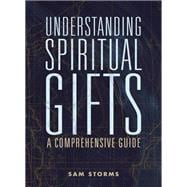 Understanding Spiritual Gifts