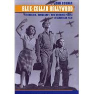 Blue-Collar Hollywood
