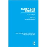 Sleep and Dreams: A Sourcebook