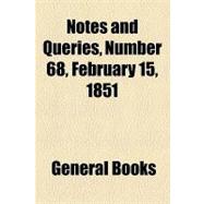 Notes and Queries, Number 68, February 15, 1851