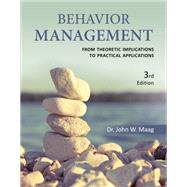 Behavior Management: From Theoretical Implications to Practical Applications