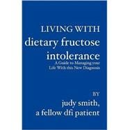 Living With Dietary Fructose Intolerance