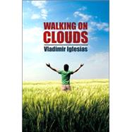 Walking on Clouds