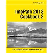 Infopath 2013 Cookbook 2