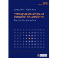 Vertragsabschlusspraxis deutscher Unternehmen