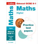 Collins GCSE 9-1 Revision – Edexcel GCSE 9-1 Maths Higher Practice Test Papers