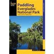 Paddling Everglades National Park : A Guide to the Best Paddling Adventures