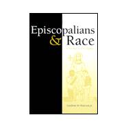 Episcopalians and Race : Civil War to Civil Rights