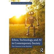 Ethos, Technology, and AI in Contemporary Society