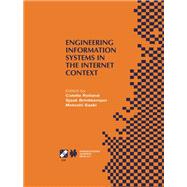 Engineering Information Systems in the Internet Context: Ifip Tc8 / Wg8.1 Working Conference on Engineering Information Systems in the Internet Context September 25-27, 2002, Kanazawa, Japan