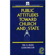 Public Attitudes Toward Church and State