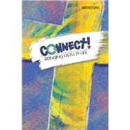 Connect! Bringing Faith to Life