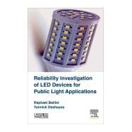 Reliability Investigation of Led Devices for Public Light Applications