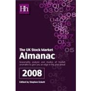 The Uk Stock Market Almanac 2008: Seasonality Analysis and Studies of Market Anomalies to Give You an Edge in the Year Ahead