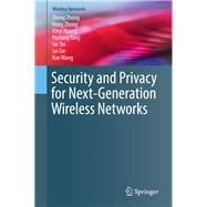 Security and Privacy for Next-generation Wireless Networks