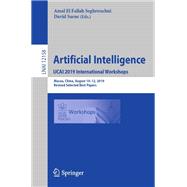 Artificial Intelligence. IJCAI 2019 International Workshops