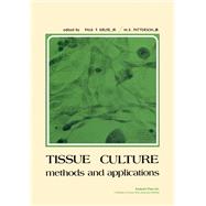 Tissue Culture: Methods and Applications.