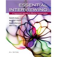 Essential Interviewing A Programmed Approach to Effective Communication