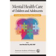 Mental Health Care of Children and Adolescents