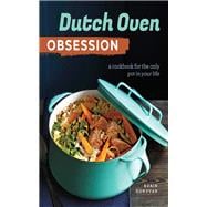 Dutch Oven Obsession