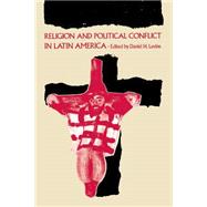 Religion and Political Conflict in Latin America