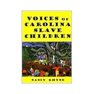 Voices of Carolina Slave Children