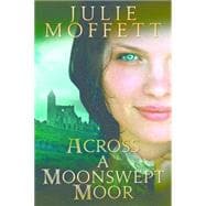 Across a Moonswept Moor