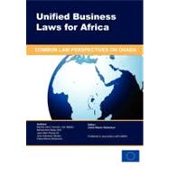 Unified Business Laws for Africa : Common Law Perspectives on OHADA