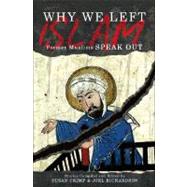 Why We Left Islam : Former Muslims Speak Out