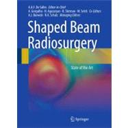 Shaped-Beam Radiosurgery