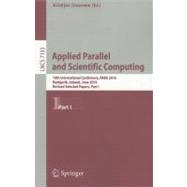 Applied Parallel and Scientific Computing: 10th International Conference, Para 2010, Reykjavík, Iceland, June 6-9, 2010, Revised Selected Papers